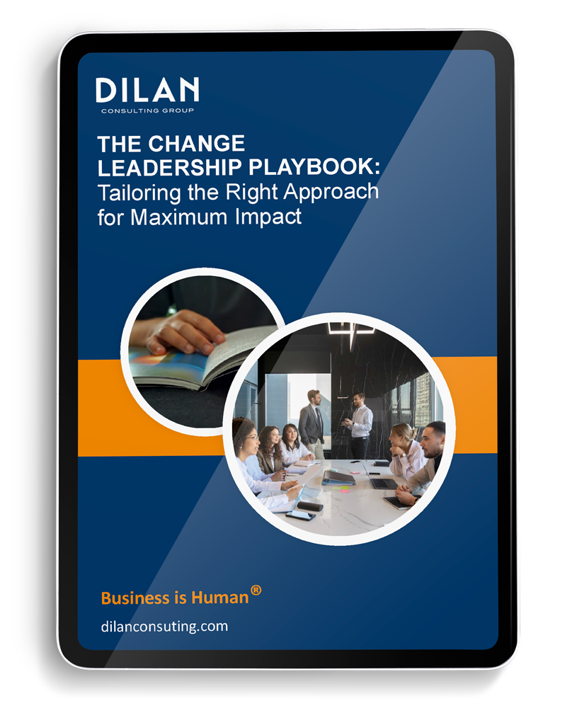 THE CHANGE LEADERSHIP PLAYBOOK: Tailoring the Right Approach for Maximum Impact