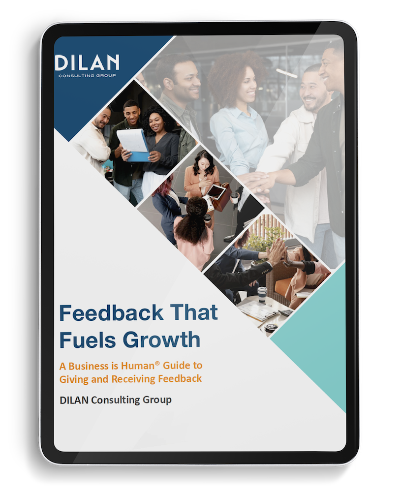 Feedback That Fuels Growth A Business is Human® Guide to Giving and Receiving Feedback